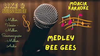 KARAOKE  BEE GEES  MEDLEY [upl. by Isnan325]