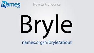 How to Pronounce Bryle [upl. by Ssyla96]