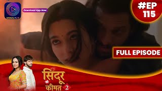 Sindoor Ki Keemat 2  27 August 2023  Full Episode 115  सिंदूर की कीमत २  Dangal TV [upl. by Almond956]