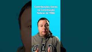 Contribuições Gerais na Constituição Federal de 1988 tributário oab informação dicas aula [upl. by Roseline]