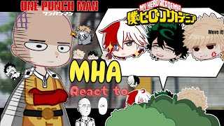 ClassA students react to Saitama  MHA x OPM  yachyy [upl. by Eolhc553]