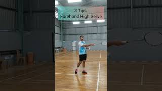 3 Tips Forehand High Serve badminton shorts youtubeshorts [upl. by Jovia368]