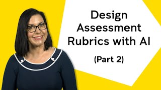 Part 2 Utilising Generative AI to Design Assessment Rubrics [upl. by Alaine]