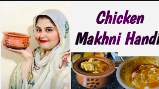 Chicken Makhni Handi Recipe  Chicken Handi Recipe  Restaurant style Chicken Recipe [upl. by Hannazus484]