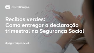 Recibos verdes como entregar a declaração trimestral na Seg Social [upl. by Mezoff]