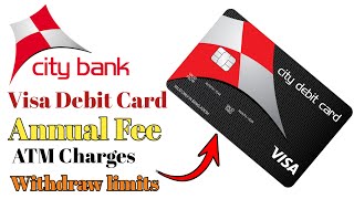 City Bank Bangladesh Visa Debit Card Annual fee  City Bank Visa ATM Card details [upl. by Edya]