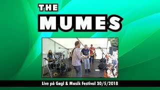 The Mumes  Live på Løgumgård Gøgl amp Musik Festival 3052018 [upl. by Namaj]