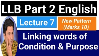 LLB Part 2 English  Linking Words of Condition amp Purpose  Lecture 7  New Paper Pattern 2024 [upl. by Eidnyl339]