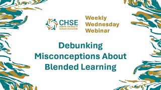 Debunking Misconceptions About Blended Learning  24 April 2024 [upl. by Hobbie]