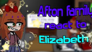 Afton family react to Elizabeth  🇺🇸🇷🇺 [upl. by Inalaehak112]