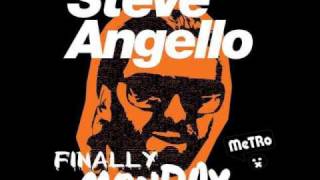 Steve Angello  Finally Monday MeTRo Vocal Edit [upl. by Auqenahs590]