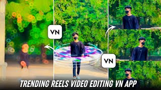 Trending Reels Video Editing In Vn App  Trending Effects Reels Video Editing In Vn App [upl. by Cesya224]