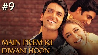 Main Prem Ki Diwani Hoon Full Movie  Part 217  Hrithik Kareena  Hindi Movies [upl. by Curtis899]