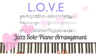 LOVE Nat King Cole  Jazz standard  Solo Piano Arrangement [upl. by Crysta]