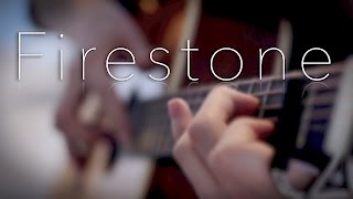 Kygo  Firestone  Fingerstyle Guitar Cover [upl. by Cindy]