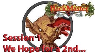 Hackmaster RPG  Session 1  We Hope for a 2nd [upl. by Rednirah]