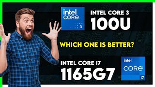 Intel Core 3 100U vs Intel Core i7 1165G7 Comparison [upl. by Shanon]