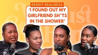 I FOUND OUT MY GIRLFRIEND SHTS IN THE SHOWER  REDDIT REALNESS  WE JUST GOT HERE PODCAST [upl. by Hassi]