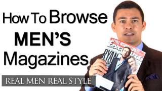 Mens Style Tip  How To Save Time By Quickly Browsing Mens Fashion Magazines For Clothing Ideas [upl. by Tnert]