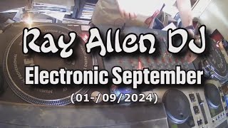 Ray Allen Dj  Electronic September 01092024 [upl. by Telrats920]