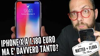 242 iPhone X a 1180 euro ma è VERAMENTE troppo [upl. by Sandler489]