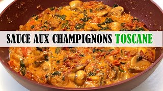 Sauce aux champignons à la Toscane facile et rapide [upl. by Nolaj]