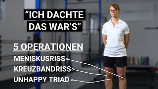 5x Knie OPs  Das habe ich gelernt Kreuzbandrisse Meniskussrisse Unhappy Triad [upl. by Bernita22]