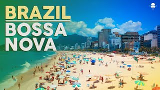 BRAZIL BOSSA NOVA  Relaxing Music amp Video [upl. by Cathy]