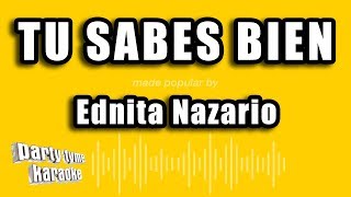 Ednita Nazario  Tu Sabes Bien Versión Karaoke [upl. by Lan617]