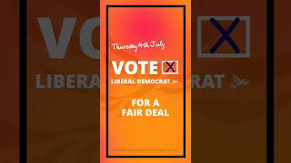 Vote Liberal Democrat this Thursday [upl. by Tench968]