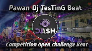 New 2024 TesTinG beat  Open challenge Hard Competition Mix  Over Bass  DJ ASH PRAYAGRAJ [upl. by Quarta211]