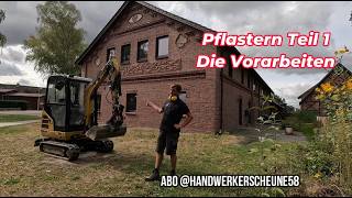 Auf der Baustelle 🧱 Die Vorarbeiten für das Pflaster 😁 Bagger Radlader und Schaufel 🚗 bagger diy [upl. by Notsek]