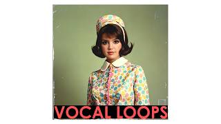 ROYALTY FREE VOCAL LOOP KIT  FREE DOWNLOAD FEMALE VOCAL SAMPLES  quotVOL2quot vintage [upl. by Neale146]