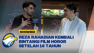 Kembali Bintangi Film Horor Reza Menjadi Tantangan Tersendiri [upl. by Yor]