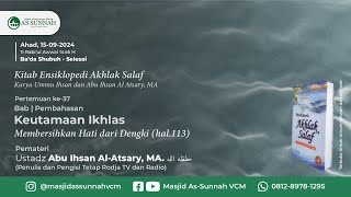 Kajian Akhlak  Buku Ensiklopedi Akhlak Salaf Pertemuan 38  Ustadz Abu Ihsan AlAtsary MA [upl. by Odo]