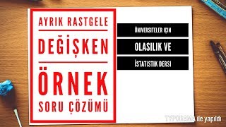 Ders 5 AYRIK OLASILIK DAĞILIMI ÖRNEK SORU ÇÖZÜMÜ Üniversiteler için Olasılık Ve İSTATİSTİK [upl. by Magel]