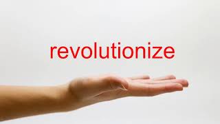 How to Pronounce revolutionize  American English [upl. by Malita]