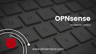 OPNsense  Instalación básica paso a paso [upl. by Luba]