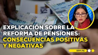 Reforma de pensiones Implicancias de este sistema [upl. by Ielhsa871]