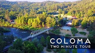 Coloma CA  Two Minute Tour [upl. by Zobkiw770]