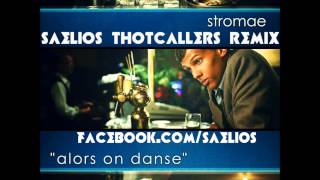 Stromae  Alors On Danse Saelios Thotcallers Remix [upl. by Bechler]