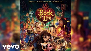 Si Puedes Perdonar  The Book of Life Original Motion Picture Soundtrack [upl. by Ilyak125]