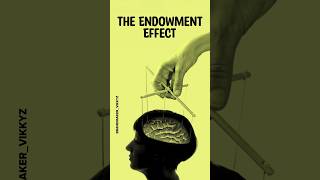 The Endowment Effect 🤯🧠 [upl. by Ralyat521]