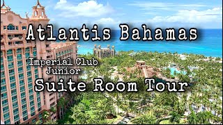 Imperial Club Junior Suite Tour 20th Floor  The Royal Towers Atlantis Bahamas [upl. by Winn385]