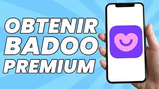 Comment Obtenir Badoo Premium Gratuit Tuto [upl. by Alicec]