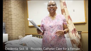 Credentia Skill 18 Provides Catheter Care for a Female [upl. by Ferro42]