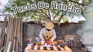 Los Mejores Tacos De Rancho [upl. by Kacie]