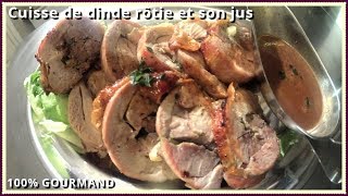 Cuisse de dinde au four [upl. by Johns]