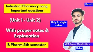 Industrial pharmacy 5th semester important questions। Long Questions। B Pharm। Part1। [upl. by Leirud]