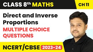 Direct and Inverse Proportions  Multiple Choice Questions  Class 8 Maths Chapter 11  CBSE 2024 [upl. by Fidellia]